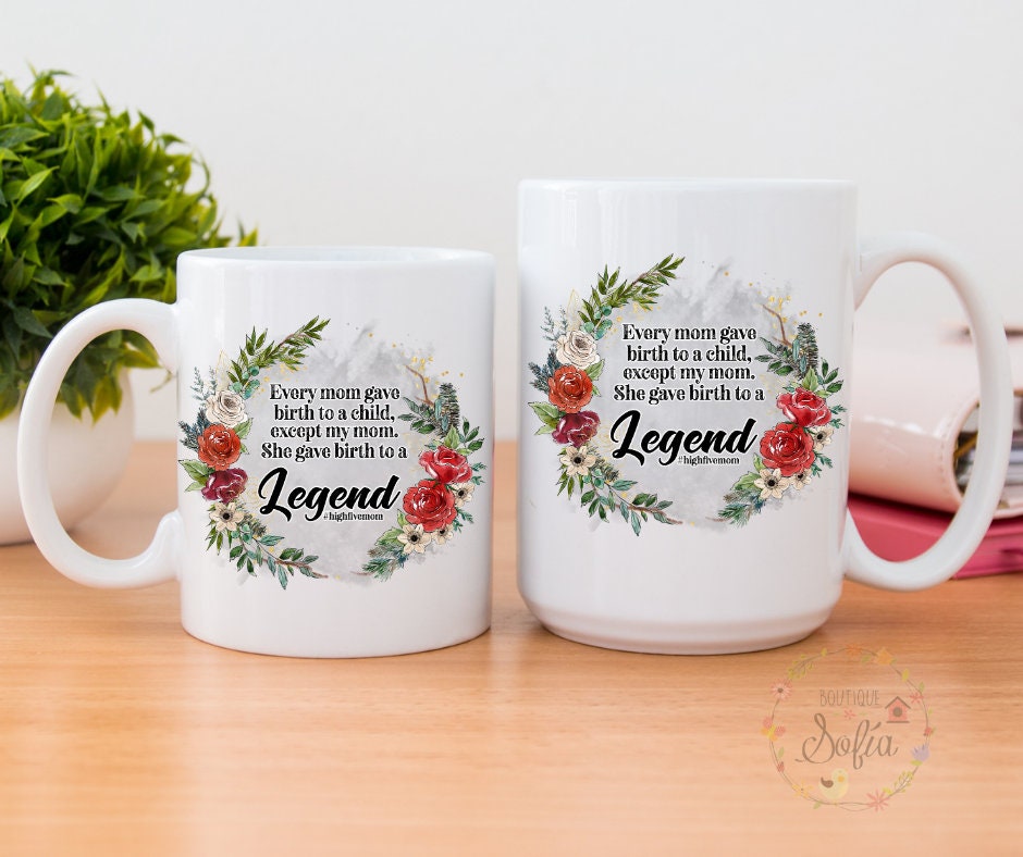 Sarcasm mug| Mother legend mug| #Highfivemom| Adult coffee mug| Floral mug| Mother daughter mug| Microwave safe mug| Mama mug|